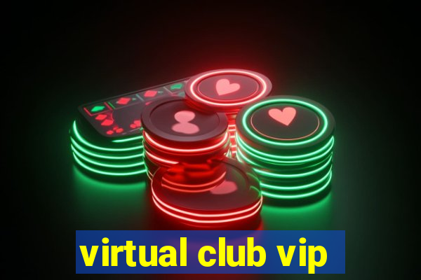 virtual club vip